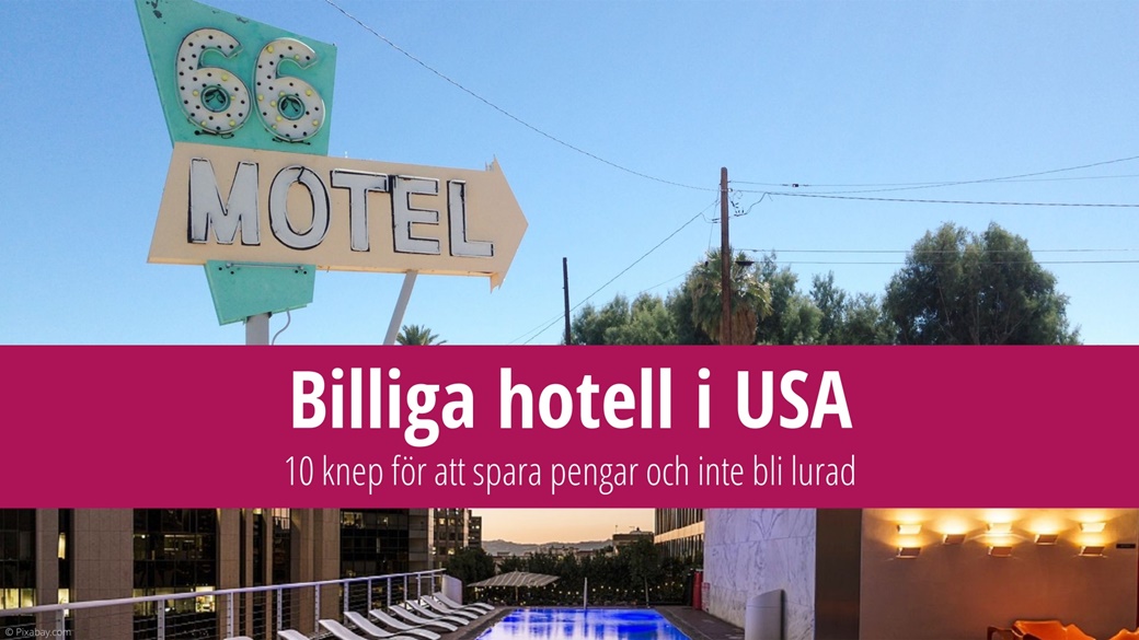 Så väljer du rätt billigt hotell i USA – 10 smarta tips | © Pixabay.com