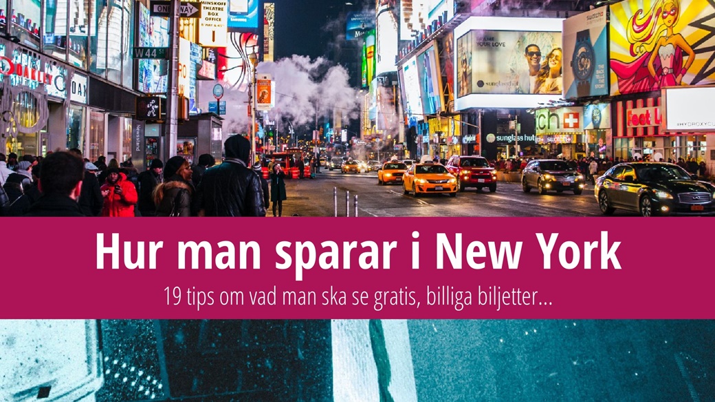 19 Spartips för New York – biljetter, hotell och gratis attraktioner | © Unsplash.com